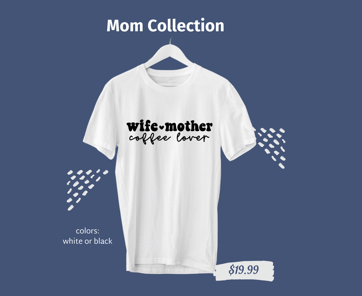 Mom Collection T-shirts